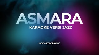 ASMARA (KARAOKE) Versi Jazz
