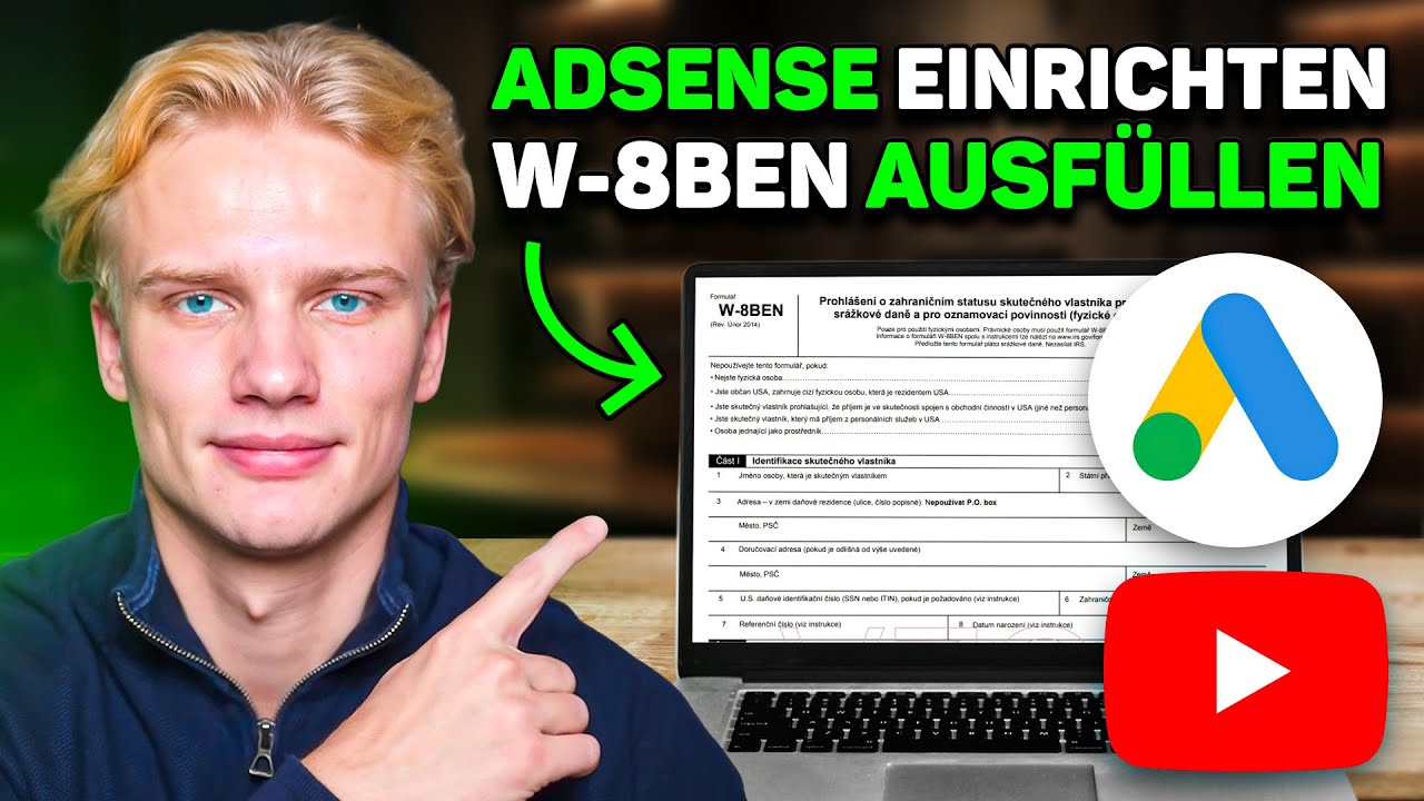 YouTube Adsense einrichten & Steuerinformationen ausfüllen: W-8BEN