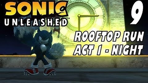 Sonic Unleashed - Act 9: Rooftop Run I (Act 1 - Night)