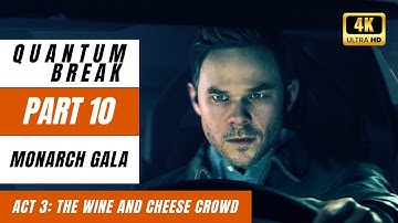Quantum Break Gameplay Walkthrough Full Game [Part 10] Monarch Gala - No Commentary
