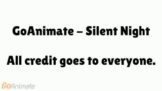GoAnimate - Silent Night