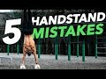 Why you CAN'T HANDSTAND YET? | 5 MISTAKES