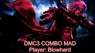 Famous DMC3 COMBO MAD (Player: Blowhard) Profile
