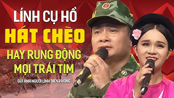 Tiếng hát chèo NGƯỜI LÍNH CỤ HỒ - NSND Tự Long ft Quỳnh Sen hát chèo Gửi Anh Người Lính Biên Phòng