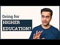 Going for higher education watch this  areeb irshad