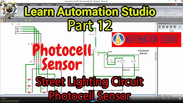 Photocell Sensor for Street Lighting Circuit in Automation Studio | Tutorial #12 for beginners