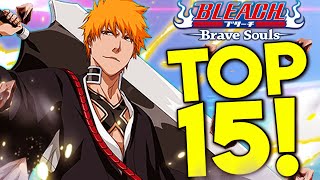 TOP 15 ICHIGO KUROSAKI UNITS! Bleach: Brave Souls!