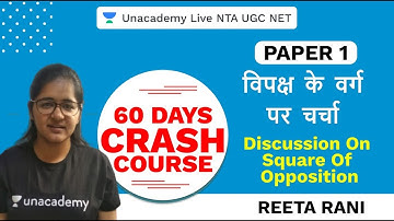 60 Days Paper I Crash Course | Discussion on Square of Opposition  | Unacademy Live NTA UGC NET