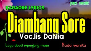 KARAOKE DANGDUT || DI AMBANG SORE || IIS DAHLIA