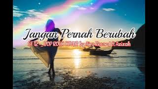 ST 12 - Jangan Pernah Berubah _ COVER by Airo Record ft Azizah-Video&lirikVINZIE@vinziechanel286