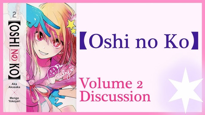 Oshi No Ko], Vol. 2: Volume 2