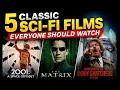 These 5 Sci-Fi Films Still Hold Up Today