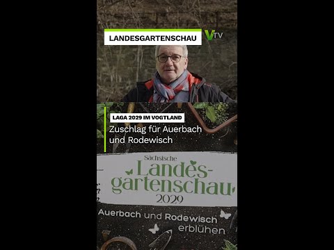 Landesgartenschau Sachsen 2029 im Vogtland - Gastgeber sind Auerbach und Rodewisch | V.TV