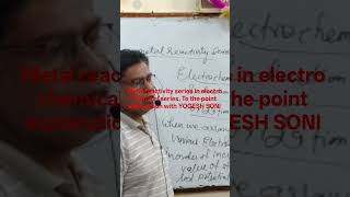 ELECTEOCHEM METAL REACTIVITY SERIES COVERAGE BY YOGESH SONI SENIOR FACULTY CHEM TEACHING SINCE 1995.