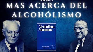 Mas Acerca del Alcohólismo / Libro Azul 3º Capitulo / #podcast