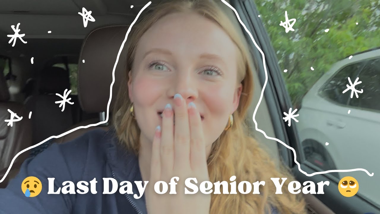 Goodbye High School l Last day of senior year - YouTube