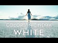 Colors in cinema  white