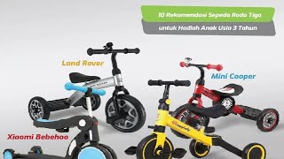10 Rekomendasi Sepeda Roda Tiga Terbaik 2021 untuk Hadiah Anak