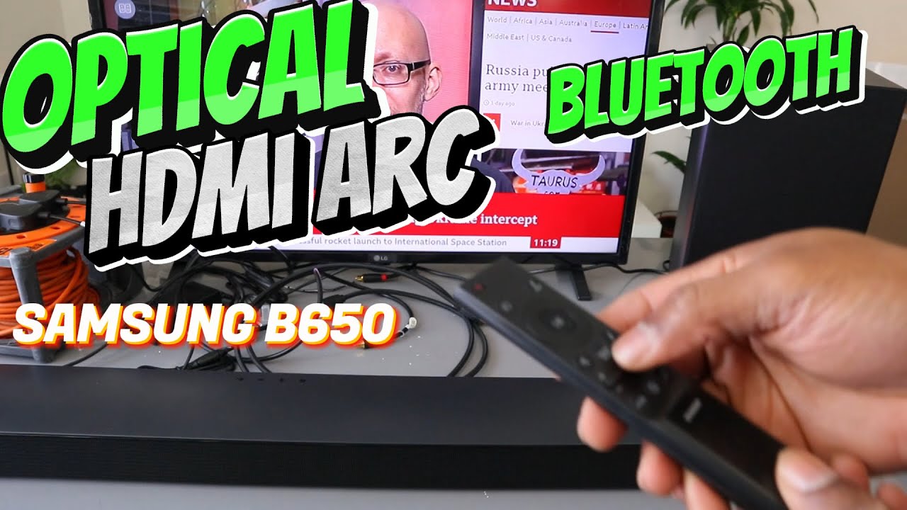 How to Connect Samsung B650 Soundbar To LG TV Optical, HDMI ARC