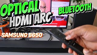 How to Connect Samsung B650 Soundbar To LG TV| Optical, HDMI ARC, Bluetooth!!