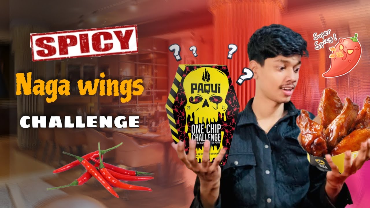 বন্ধুদের সাথে spicy naga wings challenge