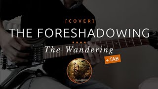 13 | The Foreshadowing - The Wandering + Tab (cover in E tuning)