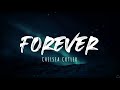 Chelsea cutler  forever lyrics