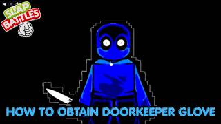 How To Obtain Door Keeper Glove In Slap Battles