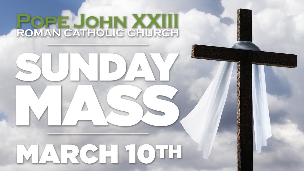 Sunday Mass March 10, 2025 Pope John XXIII Liverpool YouTube