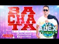 BACHATA MIX VOL 2🔥🎤🎧