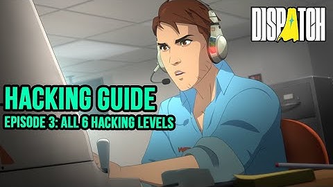 Ep3: All 6 Hacking Levels in Dispatch Episode 3. Helpful for the H4ck3d by R0b3rt Achievement 💻