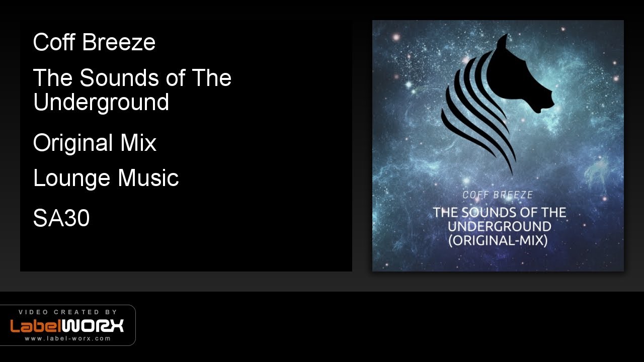 Coff Breeze - The Sounds of The Underground (Original Mix)