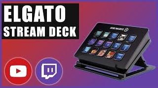 Elgato Stream Deck Guide | Tutorial 2018