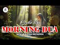 Beautiful Morning Dua For Protection | EP.24 Blessings | Rizq | Tasbih - Full Omar Hisham