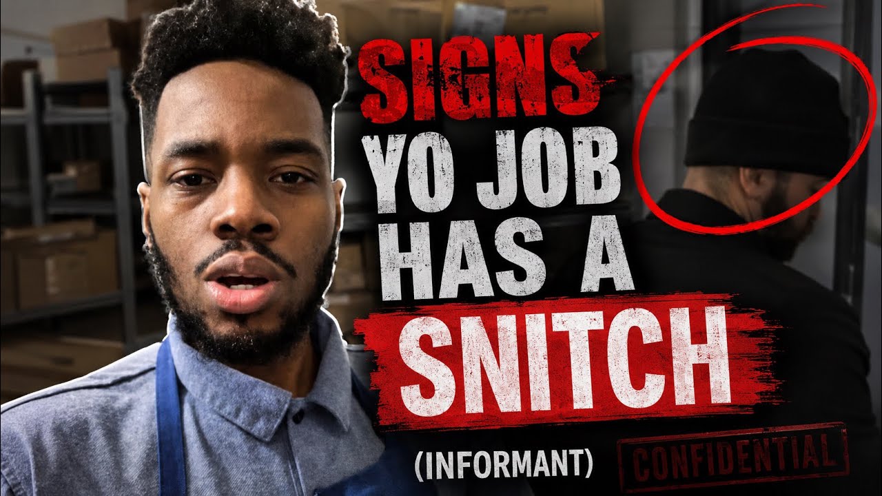 Signs Your Job Has a SNITCH! (INFORMANTS ARE NOT YOUR FRIEND) - YouTube