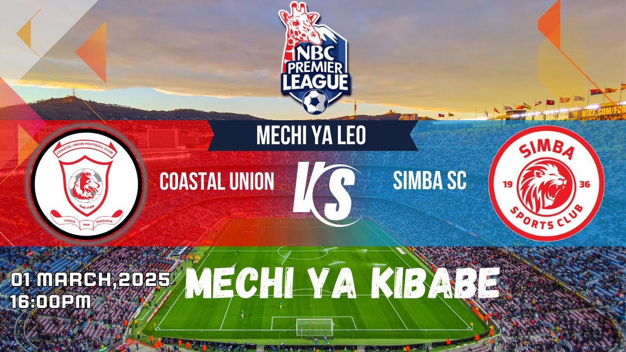 Simba Union 🔴#live : COASTAL UNION FC VS SIMBA SC | MECHI YA LIGI KUU TANZANIA BARA ...