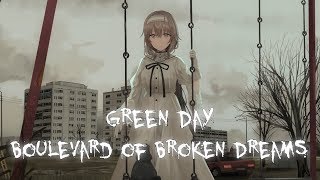 「Nightcore」-  Boulevard of Broken Dreams (Lyrics)