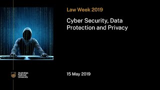 Famous Law Week 2019 | Cyber security, data protection and privacy Wealth