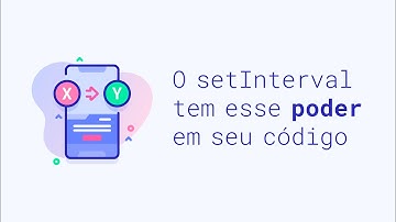 O setInterval é inútil para você? Então veja este vídeo | JavaScript