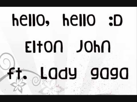 Elton John (ft. Lady Gaga) - Hello Hello LYRICS; HQ; DOWNLOAD LINK!