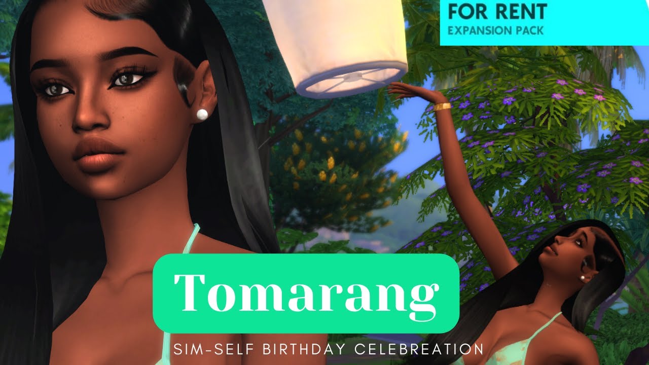 Celebrating my birthday in Tomarang 🎉🎉FREE GIVEAWAY FOR THE SIMS 4 FOR ...