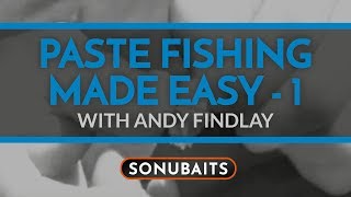 P1 - Paste Fishing Made Easy with Andy Findlay