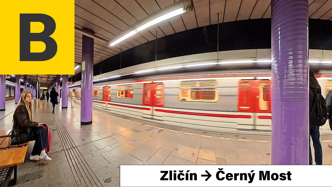Prague Metro Line B: Zličín → Černý Most
