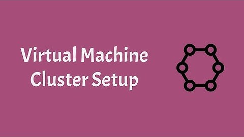 Part 1 : Virtual machine cluster setup | Virtualbox | Cluster | Ubuntu 18.04