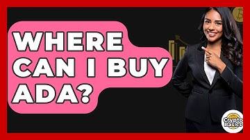 Where Can I Buy ADA? - CryptoBasics360.com