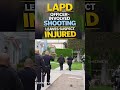 LAPD Officer Involved Shooting Leaves Suspect Injured