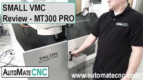 Review of Small Vertical Machining Center - Walk Around Look at the MT300 PRO