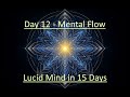 Day 12 - Mental Flow