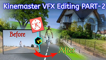 Kinemaster VFX Editing Tutorial PART-2 ||Matte painting Editing PART-2 on Mobile ||