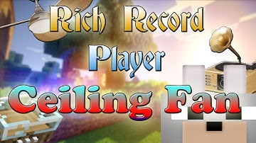 Minecraft Mods - Ceiling Fan and Rich Record Player 1.4.7 Review and Tutorial
